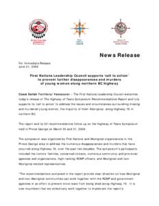 News Release For Immediate Release June 21, 2006 First Nations Leadership Council supports ‘call to action’ to prevent further disappearances and murders