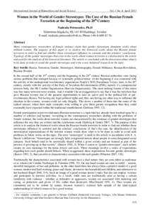 International Journal of Humanities and Social Science  Vol. 1 No. 4; April 2011 Women in the World of Gender Stereotypes: The Case of the Russian Female Terrorists at the Beginning of the 20th Century