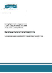 BOARD OF INQUIRY  Tukituki Catchment Proposal  Draft Report and Decision