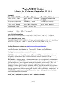 WACA/WSDOT Meeting Minutes for Wednesday, September 22, 2010 Attendees: Mike Polodna, WSDOT Robert Raynes, Cemex Neil Guptill, CalPortland