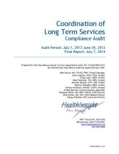 Coordination of Long Term Services Compliance Audit  Audit Period: July 1, 2012-June 30, 2013