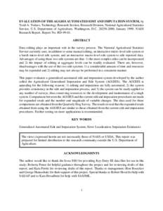 EVALUATION OF THE AGGIES AUTOMATED EDIT AND IMPUTATION SYSTEM, by Todd A. Todaro, Technology Research Section, Research Division, National Agricultural Statistics Service, U.S. Department of Agriculture, Washington, D.C.