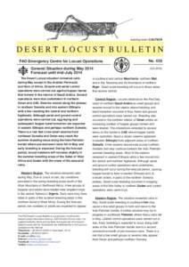 warning level: CAUTION  DESERT LOCUST BULLETIN FAO Emergency Centre for Locust Operations General Situation during May 2014 Forecast until mid-July 2014