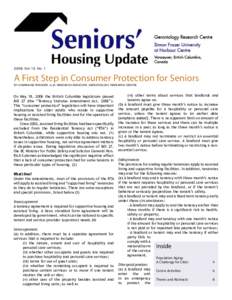 2006 Vo l 1 5 N o 1  A First Step in Consumer Protection for Seniors BY CHARMAINE SPENCER, LL.M. RESEARCH ASSOCIATE, GERONTOLOGY RESEARCH CENTRE  On May 18, 2006 the British Columbia legislature passed