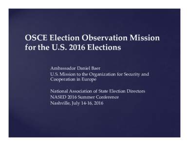Election monitoring / Elections / Organization for Security and Co-operation in Europe / Office for Democratic Institutions and Human Rights / Georgian presidential election / Fairness of the Russian presidential election