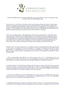 ! AFRICAN INDUSTRIALIST AND PHILANTROPIST CALLS ON AFRICAN YOUTH TO DEVELOP AND UPHOLD A BILL OF RESPONSIBILITIES   Libreville, 23 May. Ivor Ichikowitz, Founder and Executive Chairman of Paramount Group, Africa’s larg