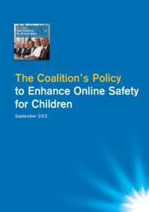 1  The Coalition’s Policy to Enhance Online Safety for Children September 2013