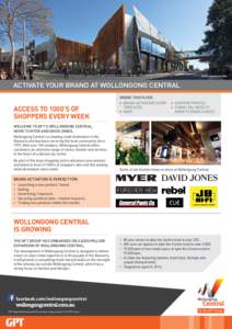 Artist impression only  ACTIVATE YOUR BRAND AT WOLLONGONG CENTRAL INSIDE THIS FLYER  ACCESS TO 1000’S OF