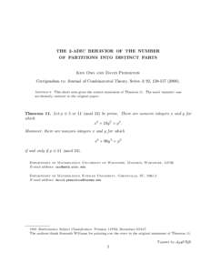 THE 2-ADIC BEHAVIOR OF THE NUMBER OF PARTITIONS INTO DISTINCT PARTS Ken Ono and David Penniston Corrigendum to: Journal of Combinatorial Theory, Series A 92, Abstract. This short note gives the correct st