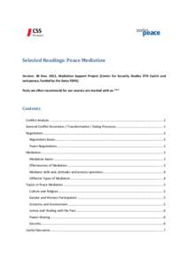 Selected Readings: Peace Mediation Version: 30 Nov. 2012, Mediation Support Project (Center for Security Studies ETH Zurich and swisspeace, funded by the Swiss FDFA) Texts we often recommend for our courses are marked wi