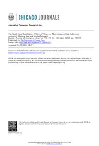 Journal of Consumer Research, Inc.  The Small-Area Hypothesis: Effects of Progress Monitoring on Goal Adherence Author(s): Minjung Koo and Ayelet Fishbach Source: Journal of Consumer Research, Vol. 39, No. 3 (October 201