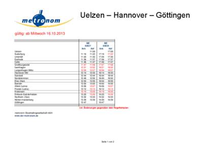 Uelzen – Hannover – Göttingen gültig: ab Mittwoch[removed]Uelzen Suderburg Unterlüß