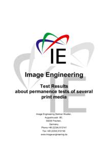 Image Engineering Test Results about permanence tests of several print media  Image Engineering Dietmar Wueller,