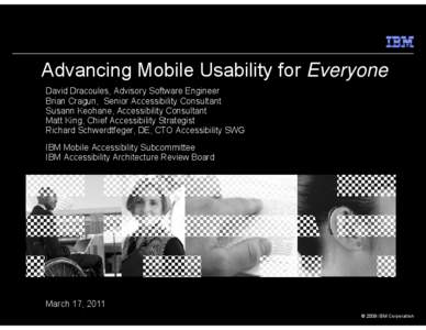 Microsoft PowerPoint - Advancing Mobile Usability for Everyone - CSUN[removed]Cragun Dracoules Keohane King Schwerdtfeger.ppt