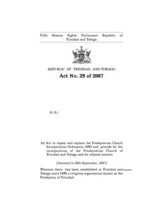 Geography of Trinidad and Tobago / Republics / Trinidad and Tobago / Presbyterianism / Guaico / Presbyterian Church in America / Grant / Presbyterian Church / Port of Spain / Christianity / Protestantism / Regional corporations and municipalities of Trinidad and Tobago