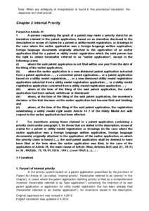 Note: When any ambiguity of interpretation is found in this provisional translation, the Japanese text shall prevail. Chapter 2 Internal Priority Patent Act Article 41 1