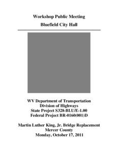 Workshop Public Meeting Bluefield City Hall WV Department of Transportation Division of Highways State Project S328-BLU/E-1.00