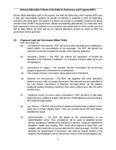   National Alternative Policies of the Rally for Democracy and Progress (RDP) As the official alternative party in the country, the Rally for Democracy and Progress (RDP) has