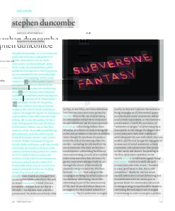 DIALOGUE  stephen duncombe soci a l histor i a n Interview by Steven Heller