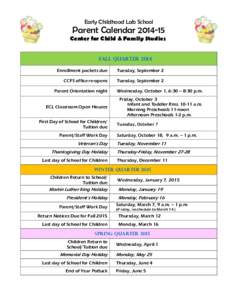 Early Childhood Lab School  Parent Calendar[removed]Center for Child & Family Studies Fall Quarter 2014 Enrollment packets due