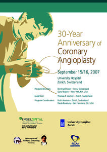 30-Year Anniversary of Coronary Angioplasty September 15/16, 2007 University Hospital