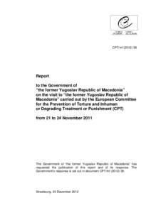 CPT/Inf[removed]Report to the Government of “the former Yugoslav Republic of Macedonia” on the visit to “the former Yugoslav Republic of