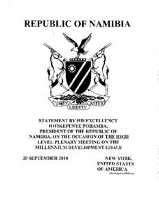 REPUBLIC OF NAMIBIA  STATEMENT BY HIS EXCELLENCY HIFIKEPUNYE POHAMBA, PRESIDENT OF THE REPUBLIC OF NAMIBIA, ON THE OCCASION OF THE HIGH