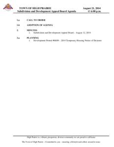 TOWN OF HIGH PRAIRIE Subdivision and Development Appeal Board Agenda August 21, 2014 @ 6:00 p.m.