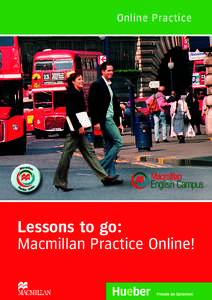 Online Practice  Lessons to go: Macmillan Practice Online!  MPO