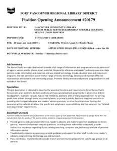 FORT VANCOUVER REGIONAL LIBRARY DISTRICT  Position Opening Announcement #20179 POSITION TITLE:  VANCOUVER COMMUNITY LIBRARY
