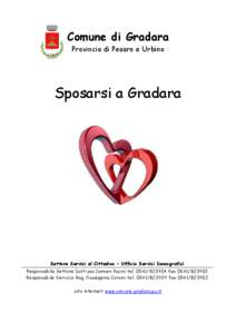 Comune di Gradara Provincia di Pesaro e Urbino Sposarsi a Gradara  Settore Servizi al Cittadino – Ufficio Servizi Demografici