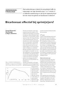 INSPANNINGS­ FYSIOLOGIE Natriumbicarbonaat is bekend als extracellulaire buffer bij inspanningen van hoge intensiteit tussen 1 en 7 minuten. Is er voldoende onderbouwing om ook bij een inspanning korter