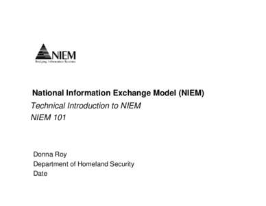 National Information Exchange Model: Technical Introduction to NIEM