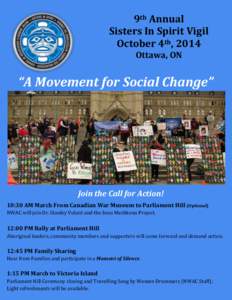 9th Annual Sisters In Spirit Vigil October 4th, 2014 Ottawa, ON  “A Movement for Social Change”