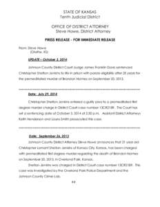 STATE OF KANSAS Tenth Judicial District OFFICE OF DISTRICT ATTORNEY Steve Howe, District Attorney PRESS RELEASE - FOR IMMEDIATE RELEASE From: Steve Howe