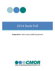 2014 Stark Poll Prepared for: Stark County Health Department 1  1.