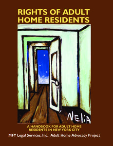 RIGHTS OF ADULT HOME RESIDENTS A HANDBOOK FOR ADULT HOME RESIDENTS IN NEW YORK CITY