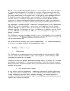 The St. Lucie County Fire District (“Fire District”) is an independent special district of the State of Florida, which is responsible for providing fire protection and emergency medical services (“EMS”) and trans