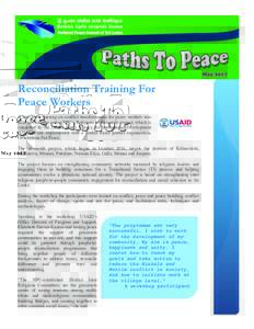 Reconciliation Training For Peace Workers A one-week training on conflict transformation for peace workers was held in Colombo under NPC’s Religions to Reconcile project, which is supported by the United States Agency 