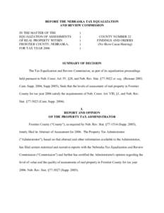 BEFORE THE NEBRASKA TAX EQUALIZATION AND REVIEW COMMISSION IN THE MATTER OF THE EQUALIZATION OF ASSESSMENTS OF REAL PROPERTY WITHIN FRONTIER COUNTY, NEBRASKA,