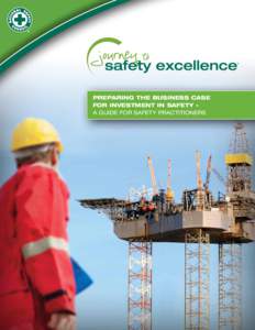 CAMPAIGN SPONSOR  Preparing the business case for investment in safety – A guide for Safety Practitioners