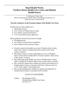 Rural Health Works Northern Itasca Health Care Center and Related Health Sectors A Collaborative Project with: Minnesota Department of Health, Office of Rural Health and Primary Care Minnesota Center for Rural Health