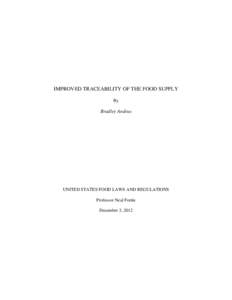 IMPROVED TRACEABILITY OF THE FOOD SUPPLY By Bradley Andrus  UNITED STATES FOOD LAWS AND REGULATIONS
