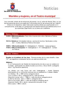 Noticias Maridos y mujeres, en el Teatro municipal Una comedia, retrato de las relaciones de pareja, con el estilo de Woody Allen, es una de las propuestas de la concejalía de Cultura para este fin de semana de San Vale