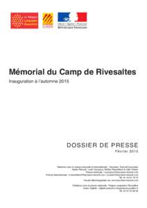 Mémorial du Camp de Rivesaltes Inauguration à l’automne 2015 DOSSIER DE PRESSE Février 2015