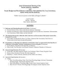 Joint Informational Hearing of the Senate Judiciary Committee and Senate Budget and Fiscal Review Committee, Subcommittee No. 5 on Corrections, Public Safety and the Judiciary “Public Access to Justice in the Wake of B