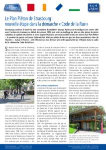 Le Plan Piéton de Strasbourg : nouvelle étape dans la démarche « Code de la Rue » Strasbourg continue d’ouvrir la voie en matière de mobilités douces. Après avoir transfiguré son centre ville avec l’ar