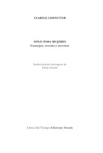 CLARICE LISPECTOR  SÓLO PARA MUJERES Consejos, recetas y secretos  Traducción del portugués de