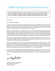 CERR Changes Emissions Inventory This letter explaining changes to next years emissions inventory was recently mailed to all inventoried facilities. Additional information about new reporting requirements will be discuss