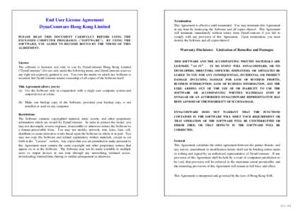End User License Agreement DynaComware Hong Kong Limited PLEASE READ THIS DOCUMENT CAREFULLY BEFORE USING THE ENCLOSED COMPUTER PROGRAM(S) (